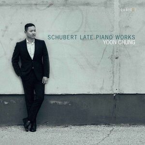 Schubert / Chung,Yoon - Late Piano Works  CD
